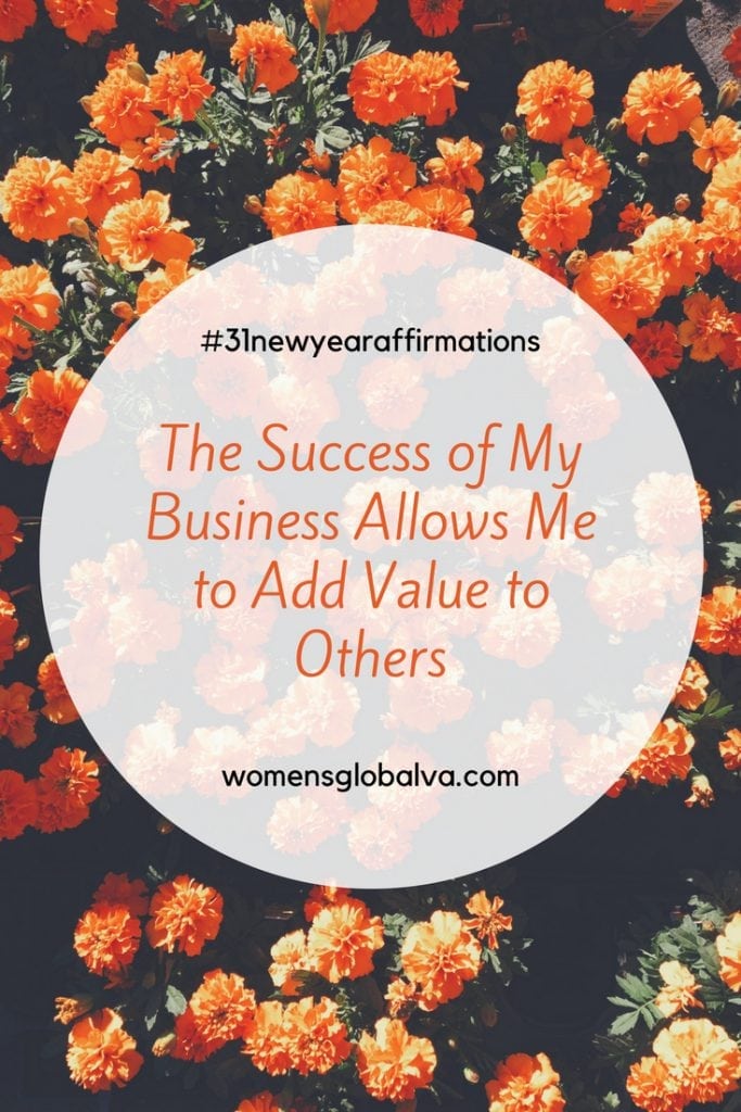 success of my business allows me to add value to others