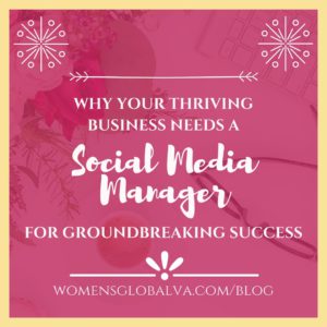 why your thriving business needs a social media manager for groundbreaking success