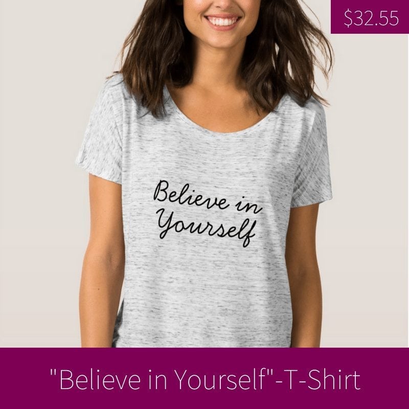 Believe in Yourself TShirt